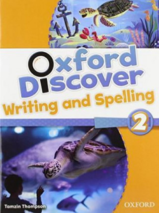 Kniha Oxford Discover: 2: Writing and Spelling Lesley Koustaff