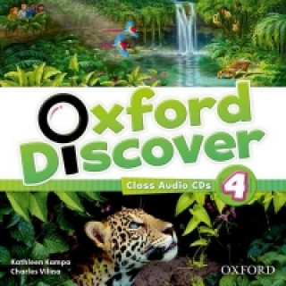 Audio Oxford Discover: 4: Class Audio CDs Kathleen Kampa