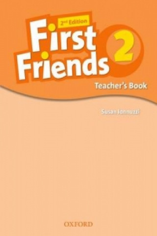 Carte First Friends: Level 2: Teacher's Book Susan Iannuzzi