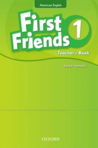 Könyv First Friends (American English): 1: Teacher's Book collegium