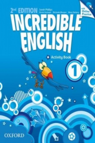 Könyv Incredible English: 1: Workbook with Online Practice Pack Sarah Phillips