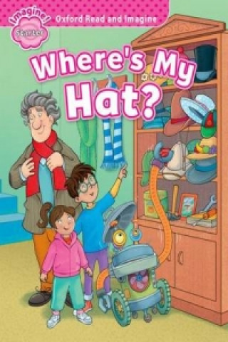 Kniha Oxford Read and Imagine: Starter:: Where's My Hat? Paul Shipton