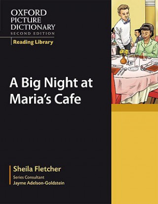 Книга Oxford Picture Dictionary Reading Library: A Big Night at Maria's Cafe Sheila Fletcher