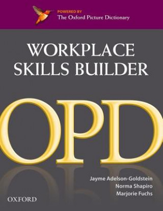 Könyv Oxford Picture Dictionary Second Edition: Workplace Skills Builder Edition Jayme Adelson-Goldstein