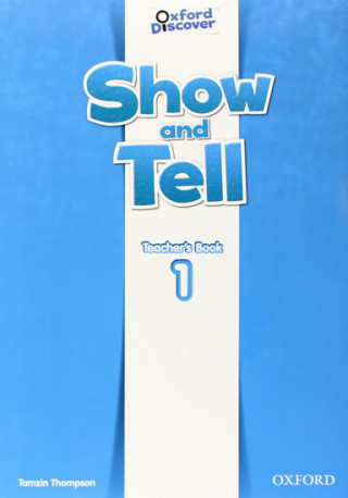 Könyv Show and Tell: Level 1: Teachers Book Tamzin Thompson