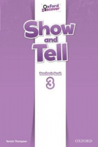 Kniha Show and Tell: Level 3: Teacher's Book Tamzin Thompson