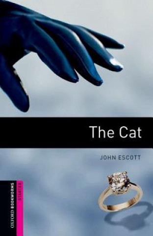 Книга Oxford Bookworms Library: Starter Level:: The Cat John Escott