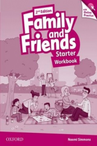 Könyv Family and Friends: Starter: Workbook with Online Practice Naomi Simmons