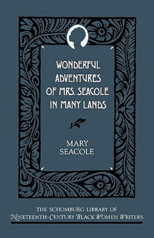 Carte Wonderful Adventures of Mrs Seacole in Many Lands Mary Seacole