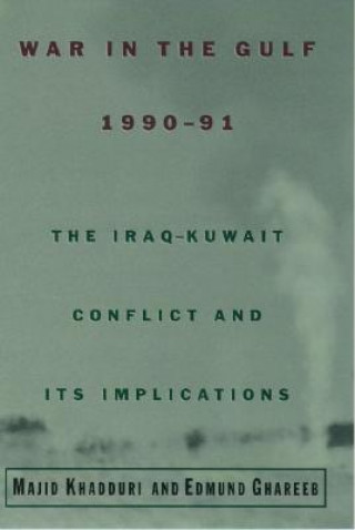 Kniha War in the Gulf, 1990-91 Edmund A. Ghareeb