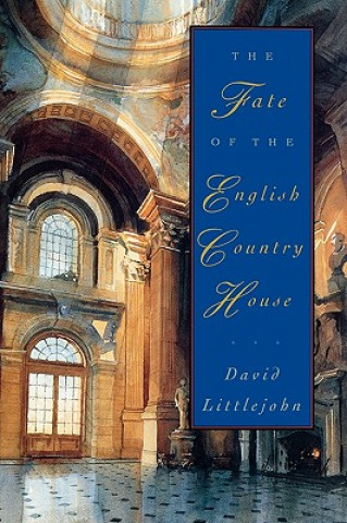 Könyv Fate of the English Country House David Littlejohn