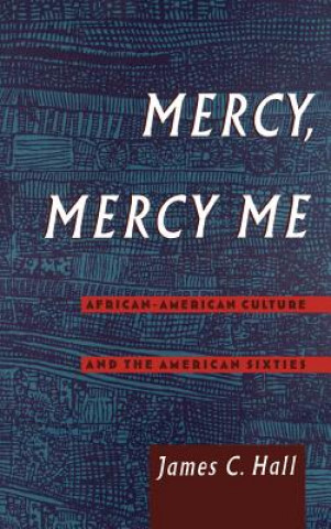 Kniha Mercy, Mercy Me James C. Hall