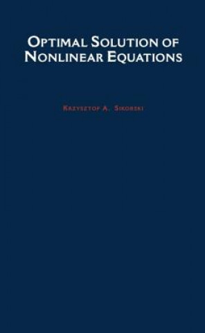 Kniha Optimal Solution of Nonlinear Equations Krzyaztof Sikorski