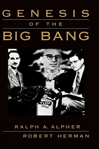 Könyv Genesis of the Big Bang Ralph A. Alpher