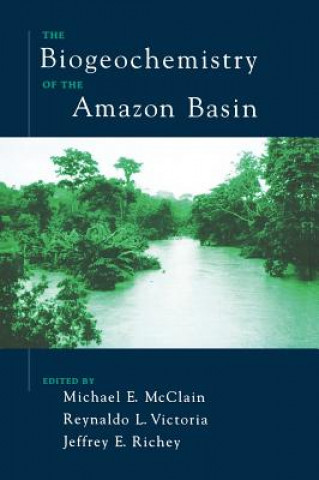 Könyv Biogeochemistry of the Amazon Basin Michael E. McClain