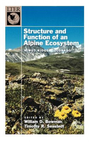 Książka Structure and Function of an Alpine Ecosystem William D. Bowman