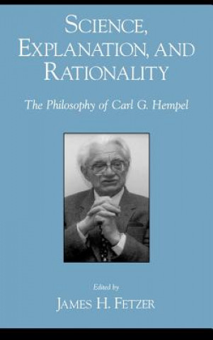 Kniha Science, Explantion, and Rationality James H. Fetzer