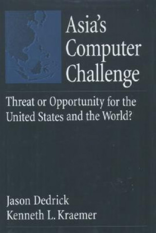 Книга Asia's Computer Challenge Jason Dedrick