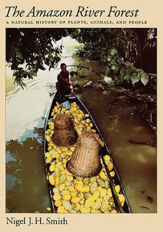 Könyv Amazon River Forest Nigel J.H. Smith