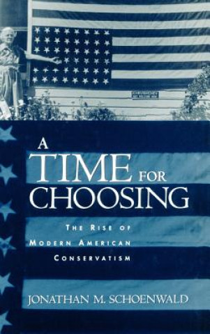 Book Time for Choosing Jonathan M. Schoenwald