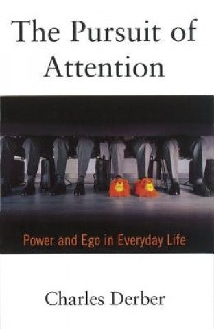 Carte Pursuit of Attention Charles Derber