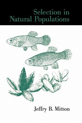 Kniha Selection in Natural Populations Jeffry B. Mitton