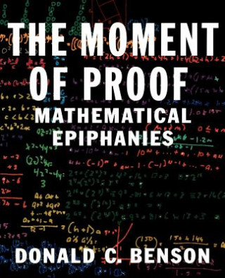 Libro Moment of Proof Donald C. Benson