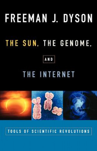 Carte Sun, The Genome, and The Internet Freeman J. Dyson