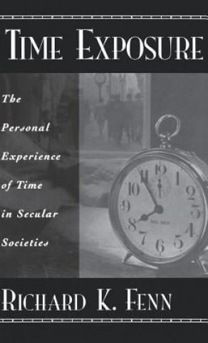 Kniha Time Exposure Richard K. Fenn