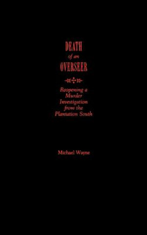 Kniha Death of an Overseer Michael Wayne