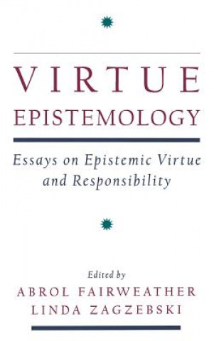 Knjiga Virtue Epistemology Abrol Fairweather