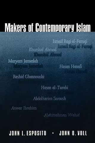 Carte Makers of Contemporary Islam John L. Esposito