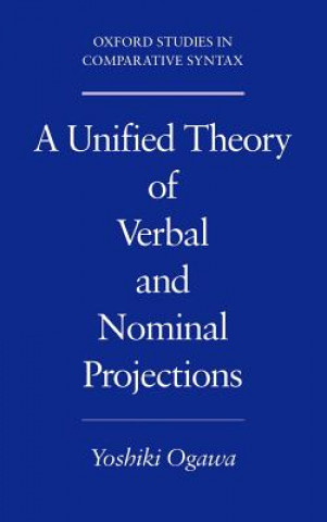 Knjiga Unified Theory of Verbal and Nominal Projections Yoshiki Ogawa