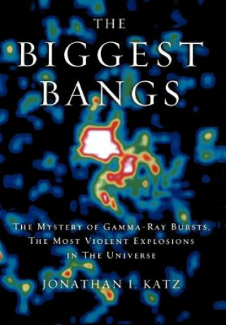 Knjiga Biggest Bangs Jonathan Katz