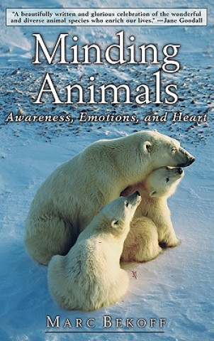 Knjiga Minding Animals Marc Bekoff