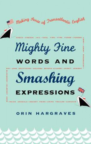 Książka Mighty Fine Words and Smashing Expressions Orin Hargraves