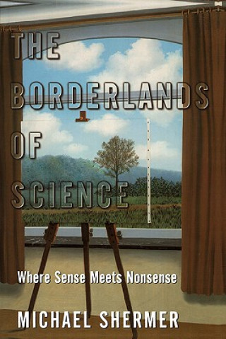 Kniha Borderlands of Science Michael Shermer