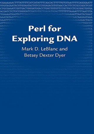 Könyv Perl for Exploring DNA Mark D. LeBlanc