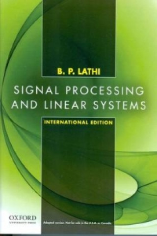 Knjiga Signal Processing and Linear Systems Bhagawandas P. Lathi