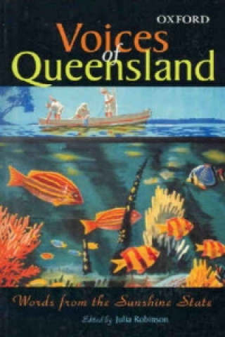 Kniha Voices of Queensland Julia Robinson