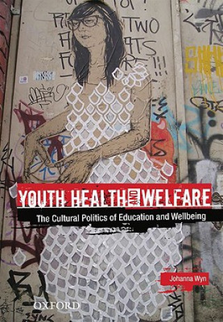 Kniha Youth Health and Welfare Johanna Wyn