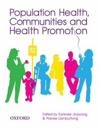 Kniha Population Health, Communities and Health Promotion Sansnee Jirowong