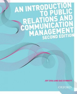 Knjiga Introduction to Public Relations and Communication Management, 2e Joy Chia