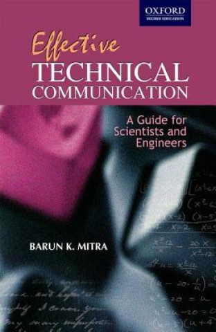 Kniha Effective Technical Communication:Guide for Scientists & Engineers Marun K. Mitra