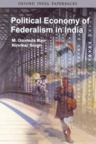 Książka Political Economy of Federalism in India Nirvikar Singh