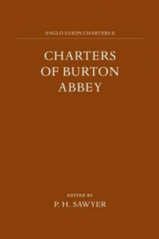 Könyv Charters of Burton Abbey 