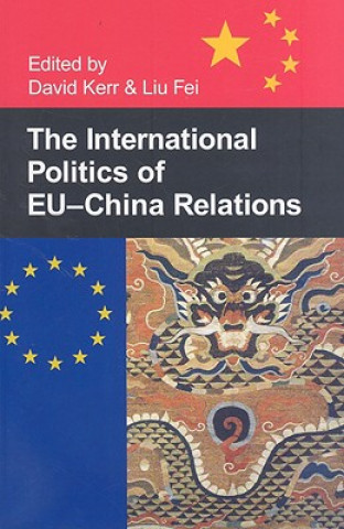 Carte International Politics of EU-China Relations Liu Fei
