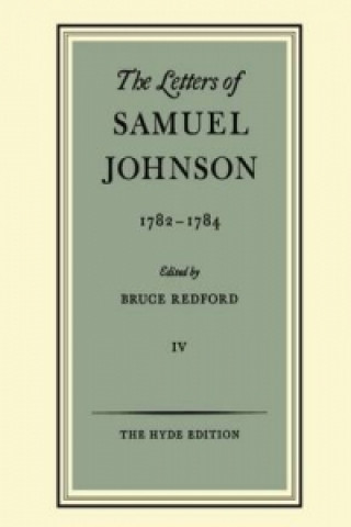 Carte Letters of Samuel Johnson: Volume IV: 1782-1784 Samuel Johnson