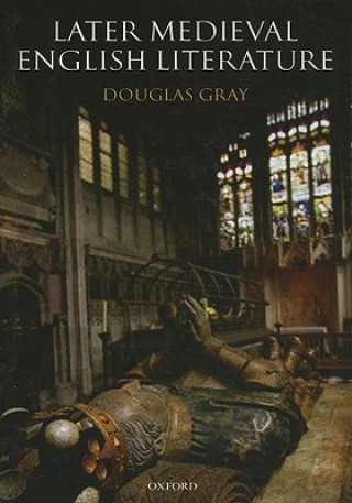 Książka Later Medieval English Literature Douglas Gray