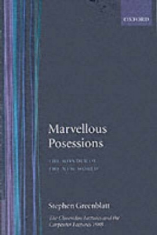Könyv Marvelous Possessions Stephen J. Greenblatt